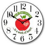 Teaching Is A Work Of Heart Clock