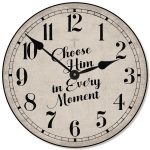 Choose Him Wall Clock